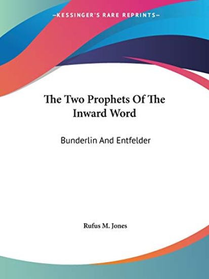 The Two Prophets of the Inward Word