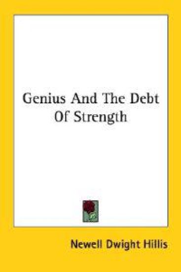 Genius and the Debt of Strength