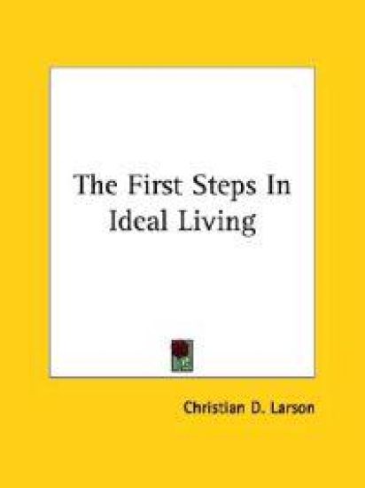 The First Steps in Ideal Living