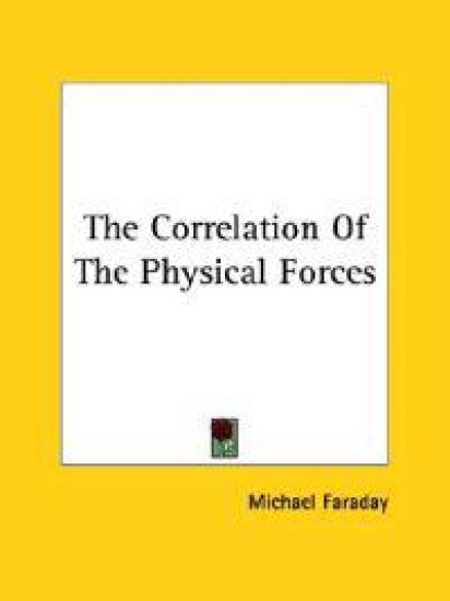 The Correlation of the Physical Forces