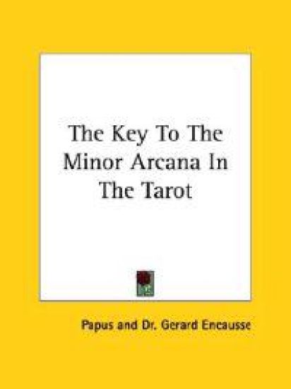 The Key to the Minor Arcana in the Tarot
