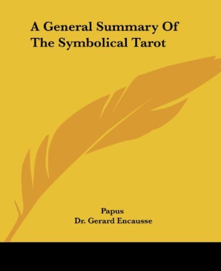 A General Summary of the Symbolical Tarot