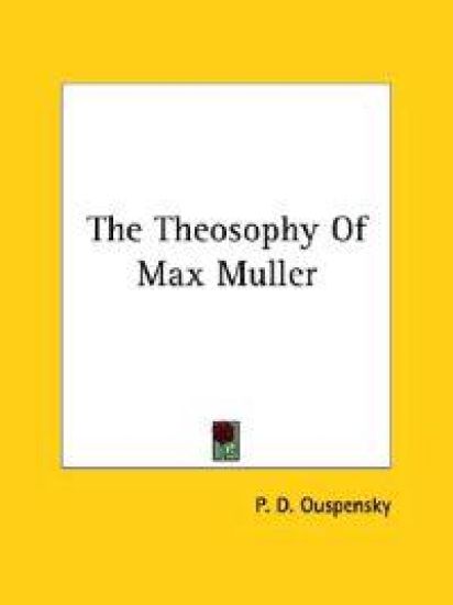 The Theosophy of Max Muller