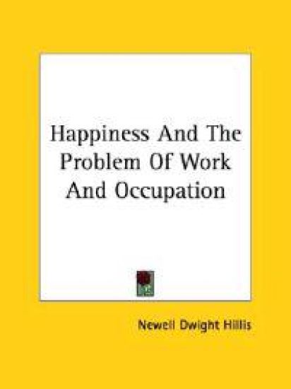 Happiness and the Problem of Work and Occupation