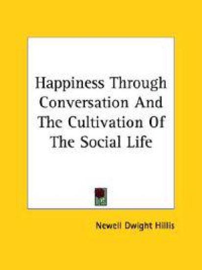 Happiness Through Conversation and the Cultivation of the Social Life