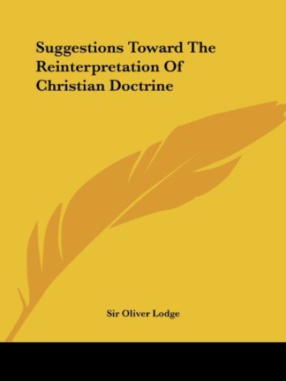 Suggestions Toward the Reinterpretation of Christian Doctrine