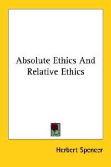 Absolute Ethics and Relative Ethics