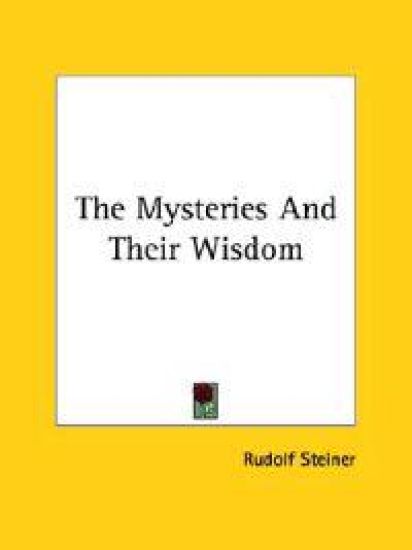 The Mysteries and Their Wisdom