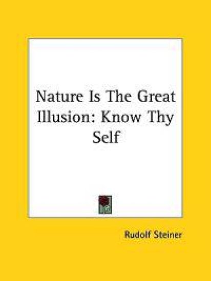 Nature Is the Great Illusion