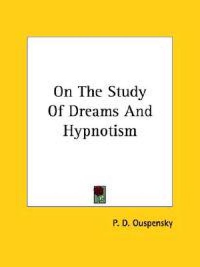 On the Study of Dreams and Hypnotism