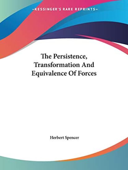 The Persistence, Transformation and Equivalence of Forces