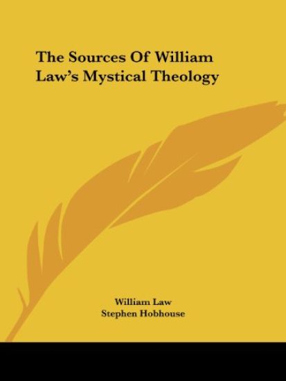 The Sources of William Law's Mystical Theology
