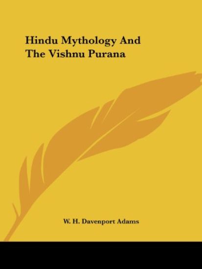 Hindu Mythology and the Vishnu Purana