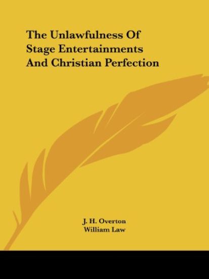The Unlawfulness of Stage Entertainments and Christian Perfection