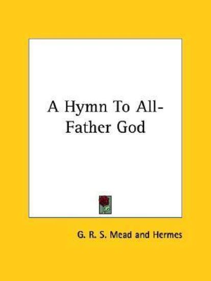 A Hymn to All-father God