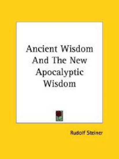 Ancient Wisdom and the New Apocalyptic Wisdom