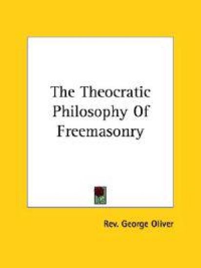 The Theocratic Philosophy of Freemasonry