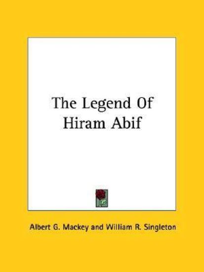 The Legend of Hiram Abif
