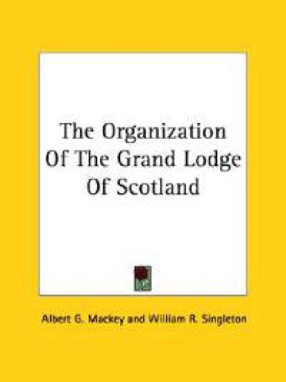 The Organization of the Grand Lodge of Scotland