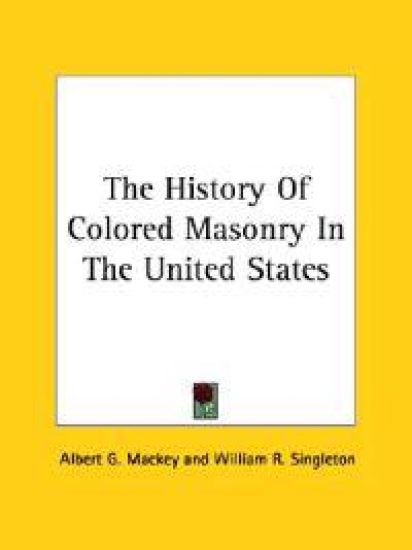 The History of Colored Masonry in the United States