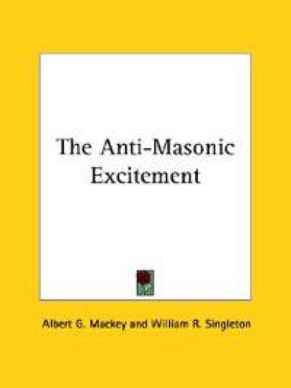 The Anti-masonic Excitement