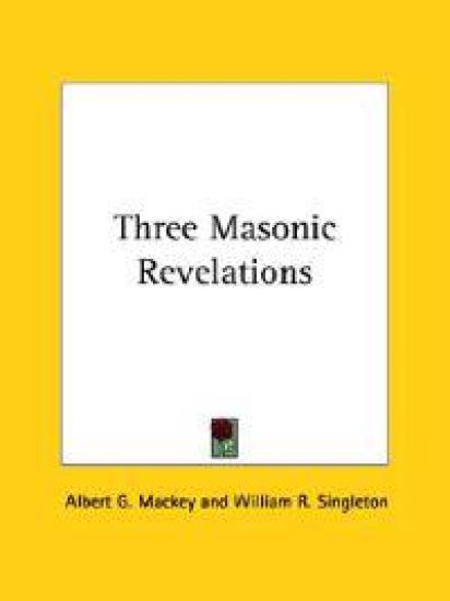 Three Masonic Revelations