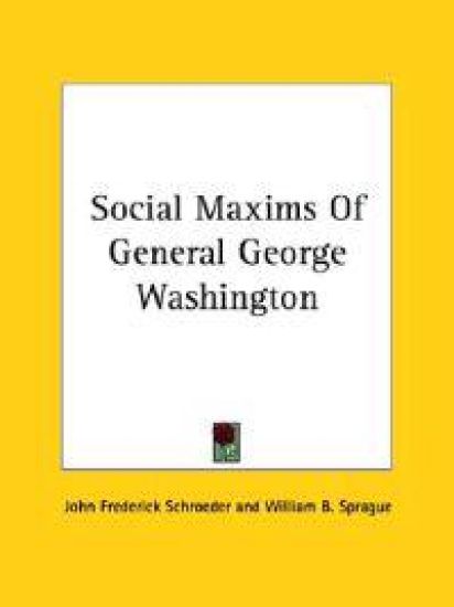 Social Maxims of General George Washington