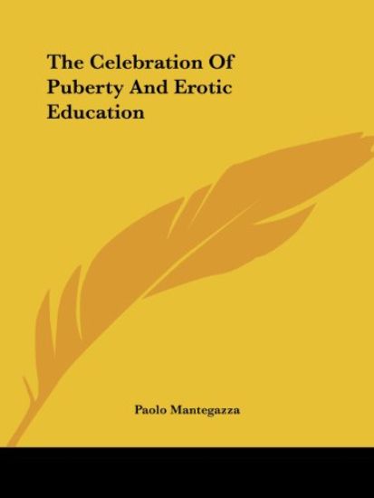 The Celebration of Puberty and Erotic Education