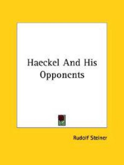 Haeckel and His Opponents