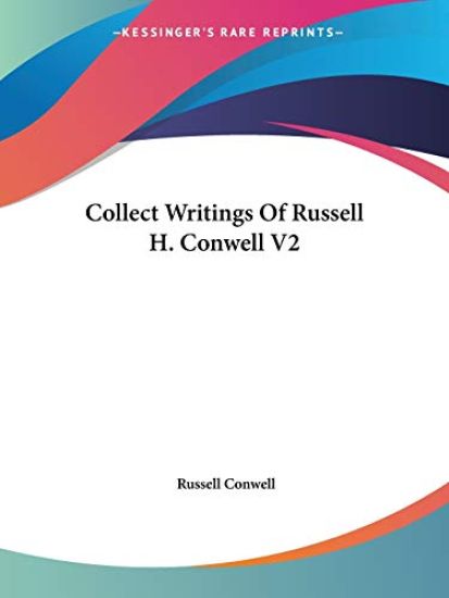 Collect Writings Of Russell H. Conwell V2