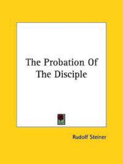 The Probation of the Disciple