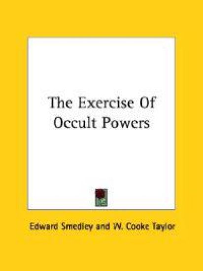 The Exercise of Occult Powers