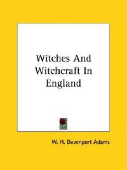 Witches and Witchcraft in England