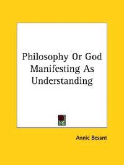 Philosophy or God Manifesting As Understanding