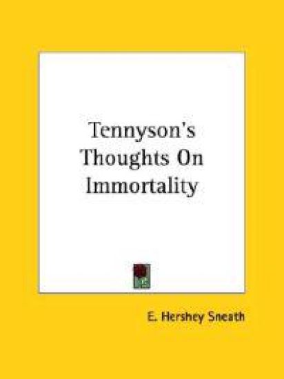 Tennyson's Thoughts on Immortality
