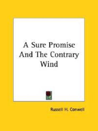 A Sure Promise and the Contrary Wind – Russell H. Conwell, kirjan kansikuva