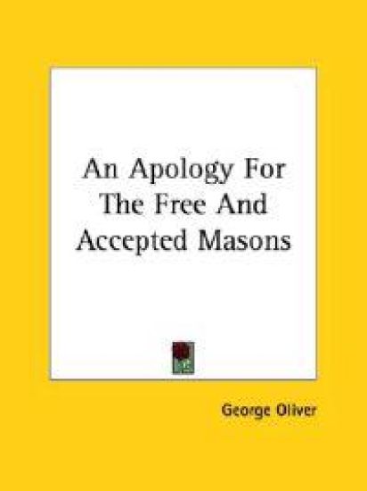 An Apology for the Free and Accepted Masons