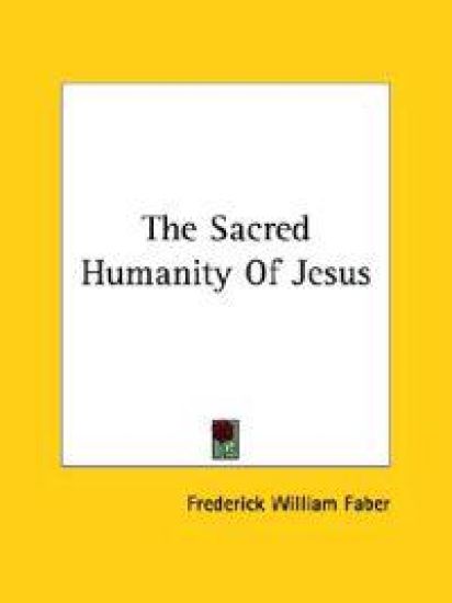 The Sacred Humanity of Jesus