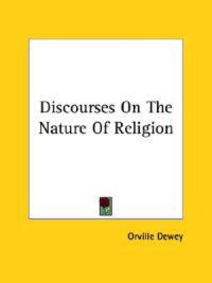 Discourses on the Nature of Religion