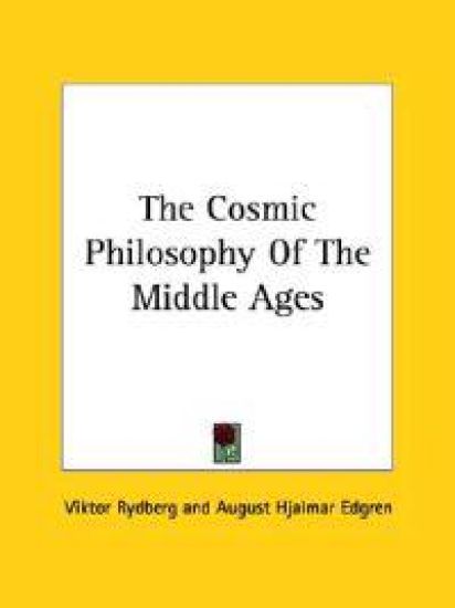 The Cosmic Philosophy of the Middle Ages
