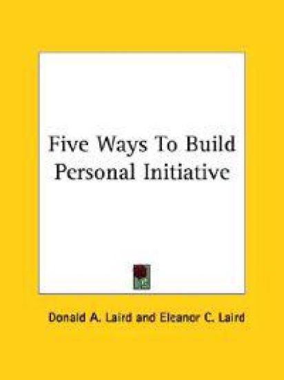 Five Ways to Build Personal Initiative