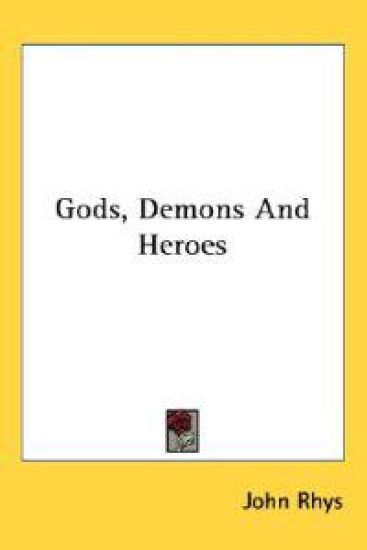 Gods, Demons and Heroes