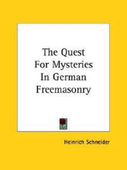The Quest for Mysteries in German Freemasonry