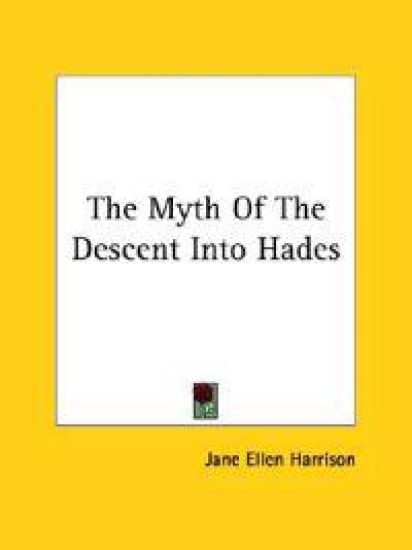 The Myth of the Descent into Hades