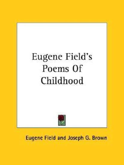 Eugene Field's Poems of Childhood