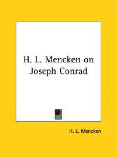 H. L. Mencken on Joseph Conrad