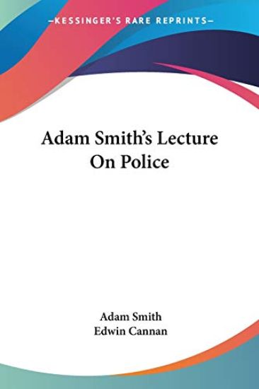 Adam Smith's Lecture on Police