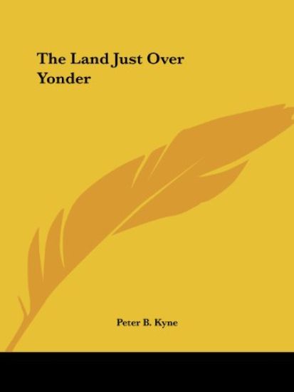 The Land Just over Yonder