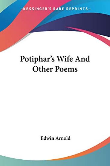Potiphar's Wife and Other Poems