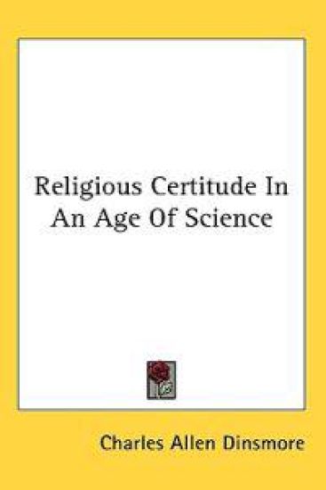 Religious Certitude in an Age of Science